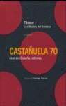 CASTAÑUELA 70. ESTO ERA ESPAÑA, SEÑORES +DVD | 9788493430740 | TRANCON, SANTIAGO