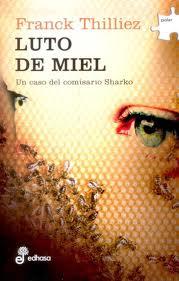 LUTO DE MIEL : EL SEGUNDO CASO DEL COMISARIO SHARKO | 9788435010740 | THILLIEZ, FRANCK