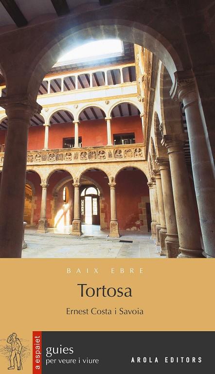 TORTOSA: BAIX EBRE | 9788494483967 | COSTA SAOIA, ERNEST