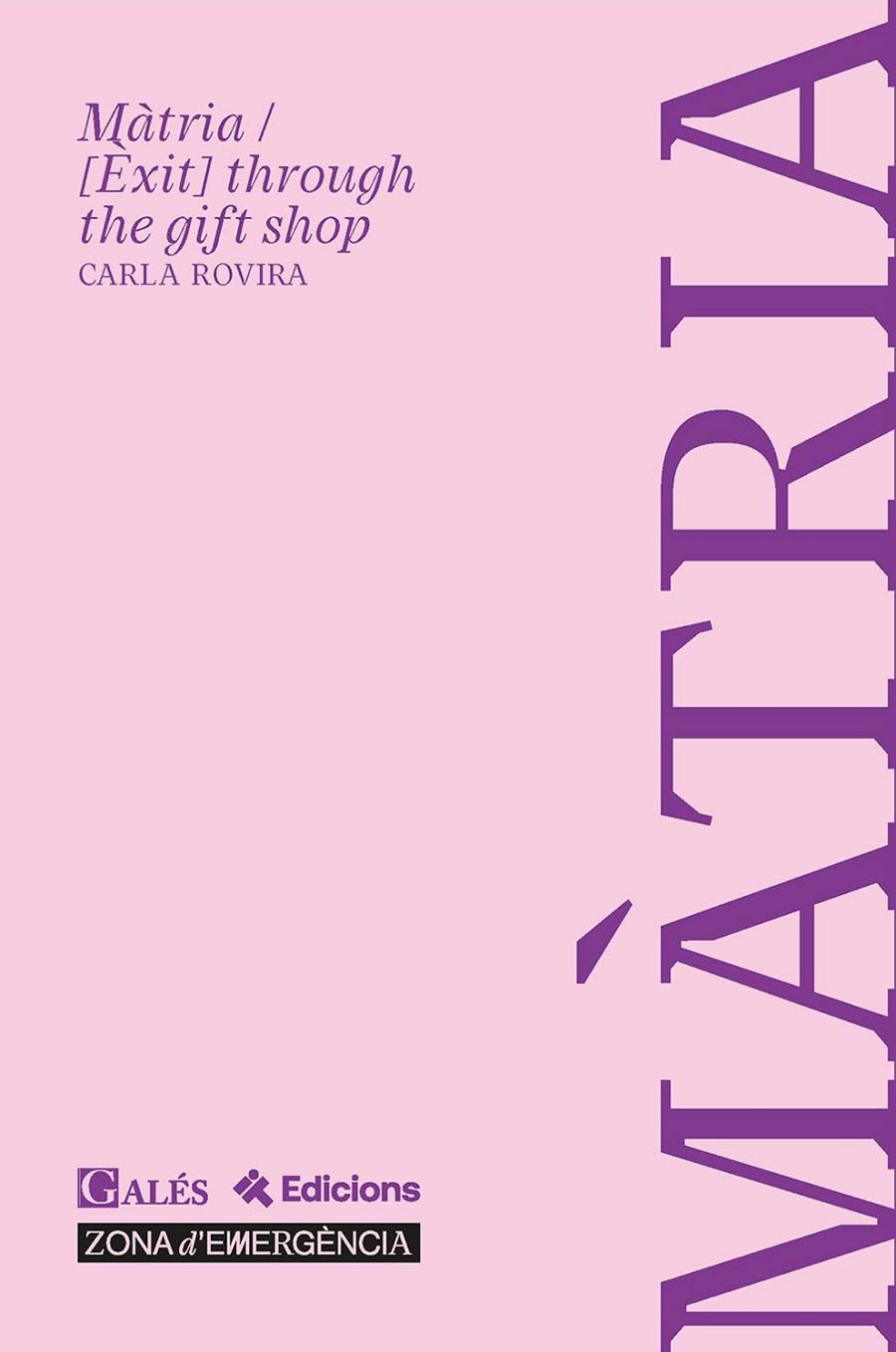 MÀTRIA / [ÈXIT] THROUGH THE GIFT SHOP | 9791399126815 | ROVIRA, CARLA