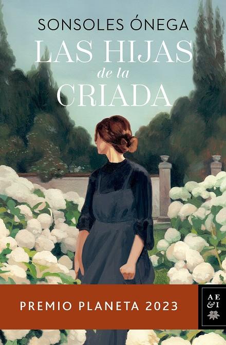 HIJAS DE LA CRIADA, LAS  | 9788408280170 | ÓNEGA, SONSOLES