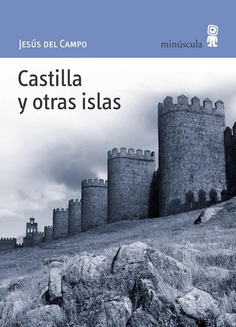 CASTILLA Y OTRAS ISLAS | 9788495587381 | CAMPO, JESUS DEL