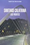 SANTIAGO CALATRAVA. LOS PUENTES | 9788481564334 | TZONIS, ALEXANDER; CASO DONADEI, REBECA