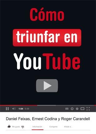 COMO TRIUNFAR EN EL YOUTUBE | 9788424648848 | FEIXAS, DANIEL - CODINA, ERNEST - CARANDELL, ROGER