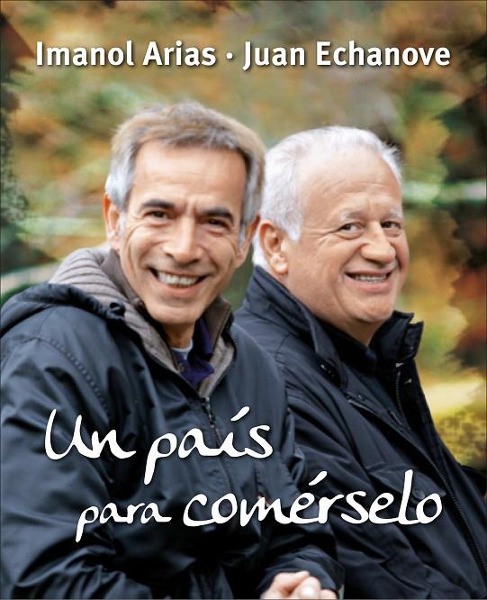 PAIS PARA COMERSELO, UN | 9788425345630 | ARIAS, IMANOL - ECHANOVE, JUAN