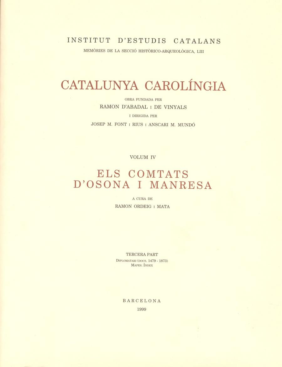 CATALUNYA CAROLINGIA VOL IV (3 TOMS) | 9788472834699 | ABADAL I DE VINYALS, RAMON D'