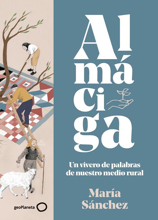 ALMÁCIGA | 9788408283003 | SÁNCHEZ, MARÍA