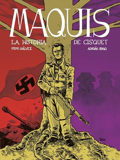 MAQUIS. LA HISTORIA DE CISQUET (CAST) | 9788412835670 | GÁLVEZ, PEPE / BAGO, ADIÁN