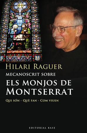 MONJOS DE MONTSERRAT. MECANOSCRIT SOBRE.... | 9788492437085 | RAGUER, HILARI