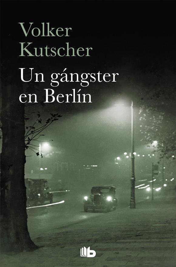 GÁNGSTER EN BERLÍN (DETECTIVE GEREON RATH 3), UN | 9788490707159 | KUTSCHER, VOLKER
