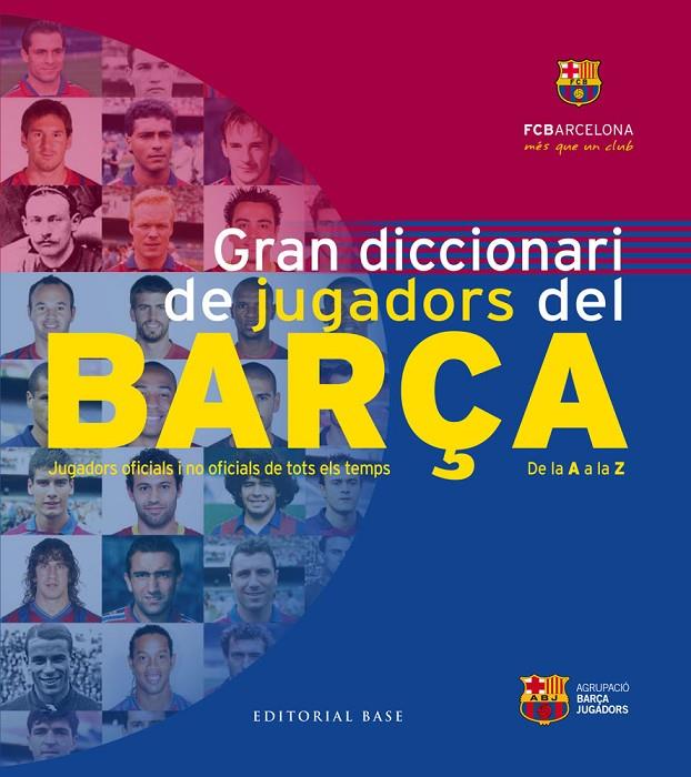 GRAN DICCIONARI DE JUGADORS DEL BARÇA | 9788416166626 | AAVV