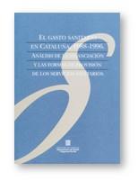 GASTO SANITARIO EN CATALUÑA, 1988-1996. ANALISIS DE LA FINAN | 9788439354888