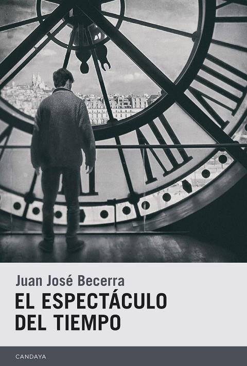 ESPECTACULO DEL TIEMPO, EL | 9788415934226 | BECERRA, JUAN JOSE