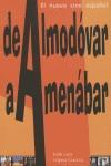 DE ALMODOVAR A AMENABAR: EL NUEVO CINE ESPAÑOL | 9788493470104 | LOPEZ GARCIA, JOSE LUIS