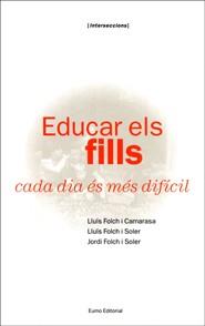 EDUCAR ELS FILLS CADA DIA ES MES DIFICIL | 9788476021354 | FOLCH I CAMARASA