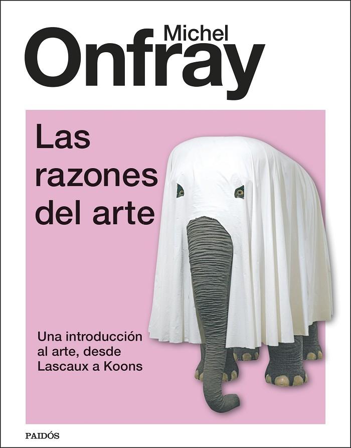 RAZONES DEL ARTE, LAS | 9788449341601 | ONFRAY, MICHEL