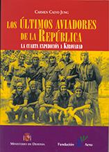 ULTIMOS AVIADORES DE LA REPUBLICA, LOS | 9788497815444 | CALVO JUNG, CARMEN