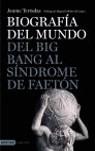 BIOGRAFIA DEL MUNDO. DEL ORIGEN DE LA VIDA AL COLAPSO ECOLOG | 9788423338313 | TERRADAS, JAUME