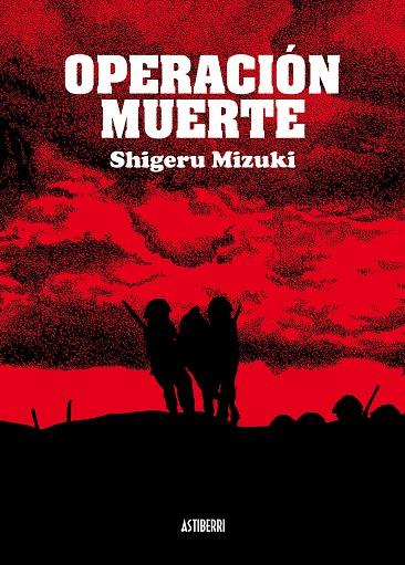 OPERACION MUERTE | 9788492769506 | MIZUKI, SHIGERU