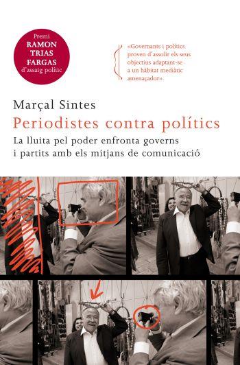 PERIODISTES CONTRA POLITICS | 9788466414128 | SINTES, MARÇAL