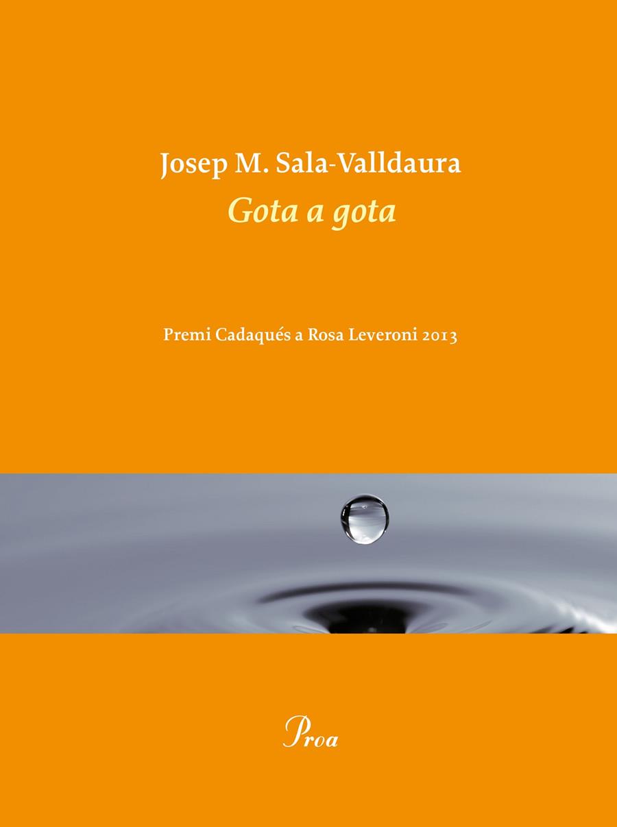 GOTA A GOTA | 9788475884998 | SALA-VALLDAURA, JOSEP M.
