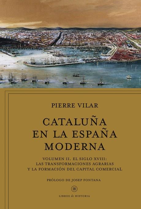 CATALUÑA EN LA ESPAÑA MODERNA. VOLUMEN II | 9788498929911 | VILAR, PIERRE