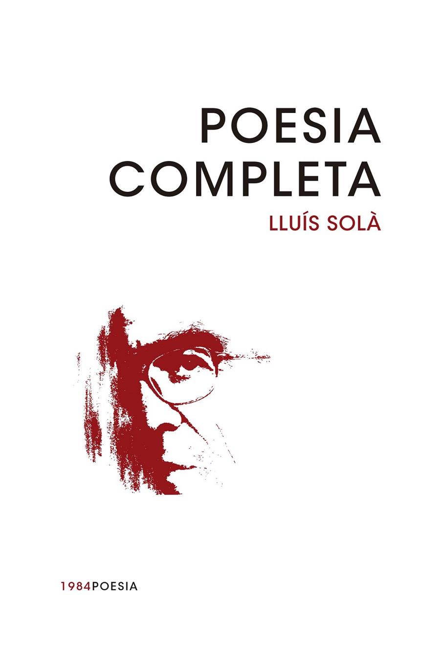 POESIA COMPLETA (CATALA) - SOLA, LLUIS | 9788415835769 | SOLA, LLUIS