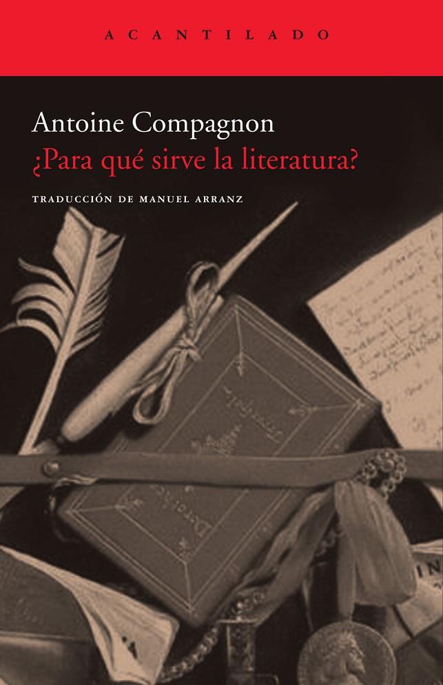 ¿PARA QUE SIRVE LA LITERATURA? | 9788496834781 | COMPAGNON, ANTOINE