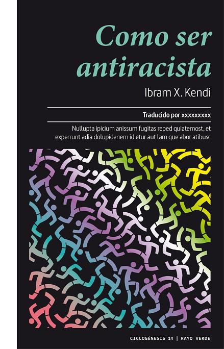 COMO SER ANTIRRACISTA | 9788417925406 | KENDI, IBRAM X.