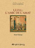 LLULL: L'AMIC DE L'AMAT | 9788494575662 | GUASP. JOAN