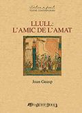 LLULL: L'AMIC DE L'AMAT | 9788494575662 | GUASP. JOAN