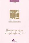 HISTORIA DE LAS MUJERES EN ESPAÑA: SIGLOS XIX Y XX | 9788476358214 | GOMEZ-FERRER MORANT, GUADALUPE