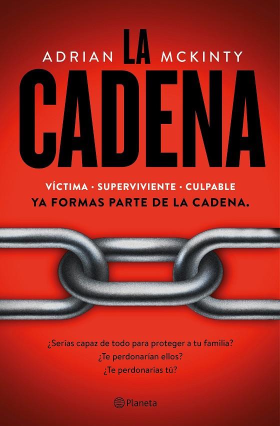 CADENA, LA. YA FORMAS PARTE DE LA CADENA | 9788408214106 | MCKINTY, ADRIAN