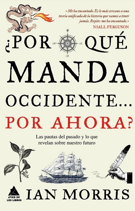 ¿POR QUE MANDA OCCIDENTE... POR AHORA? | 9788493859558 | MORRIS, IAN