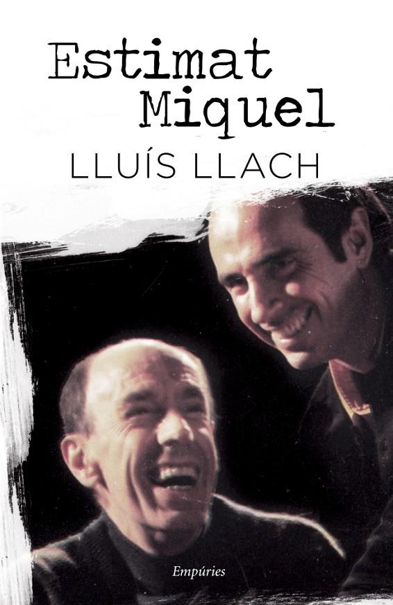 ESTIMAT MIQUEL (LLIBRE+CD) | 9788497878388 | LLACH, LLUIS
