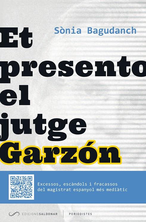ET PRESENTO EL JUTGE GARZON | 9788494116407 | BAGUDANCH, SONIA