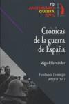 CRONICAS DE LA GUERRA DE ESPAÑA | 9788496495043 | HERNANDEZ, MIGUEL