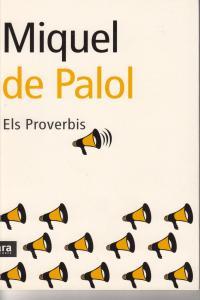 PROVERBIS, ELS | 9788496201040 | PALOL, MIQUEL DE