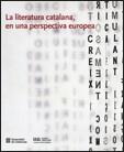 LITERATURA CATALANA, EN UNA PERSPECTIVA EUROPEA, LA (CASTELL | 9788439375425 | GUSTÀ (DIR.), MARINA / SANTAMARIA (DIR.), NÚRIA