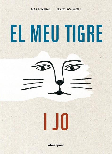 MEU TIGRE I JO, EL | 9788417555580 | BENEGAS, MAR / YÁÑEZ, FRANCISCA