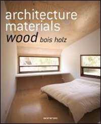 ARCHITECTURE MATERIALS MADERA | 9783836504041 | AAVV