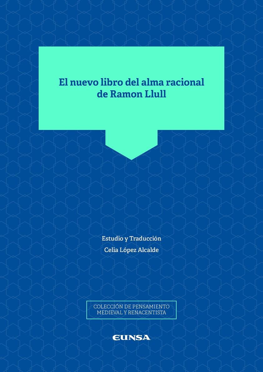 NUEVO LIBRO DEL ALMA RACIONAL DE RAMON LLULL, EL | 9788431333973 | LOPEZ ALCALDE, CELIA