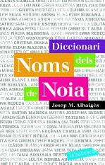 DICCIONARI DELS NOMS DE NOIA | 9788496863941 | ALBAIGES, JOSEP M.