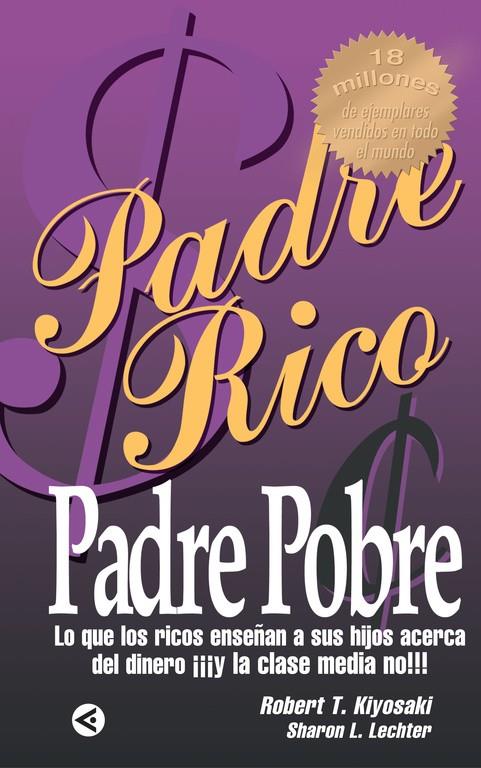 PADRE RICO, PADRE POBRE | 9788403095403 | KIYOSAKI, ROBERT T.