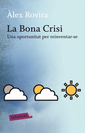 BONA CRISI, LA | 9788499301631 | ROVIRA, ALEX
