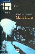 MANS LLIURES | 9788429761917 | MANUEL, JORDI DE