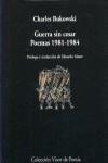 GUERRA SIN CESAR : POEMAS 1981-1984 | 9788475226897 | BUKOWSKI, CHARLES (1920-1994)