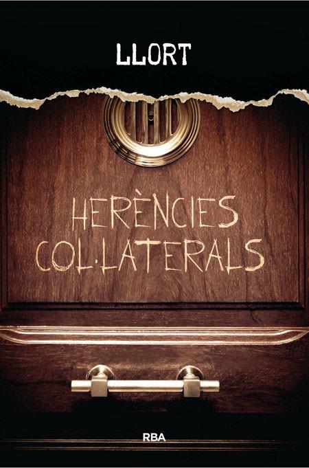 HERENCIES COL·LATERALS | 9788482647005 | LLORT