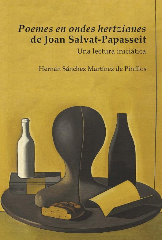 POEMES EN ONDES HERTZIANES DE JOAN SALVAT-PAPASSEIT | 9788491921189 | SANCHEZ MARTINEZ DE PINILLOS, HERNAN