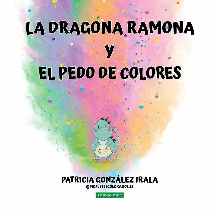 DRAGONA RAMONA Y EL PEDO DE COLORES, LA (CAST) | 9788419829641 | GONZÁLEZ IRALA, PATRICIA